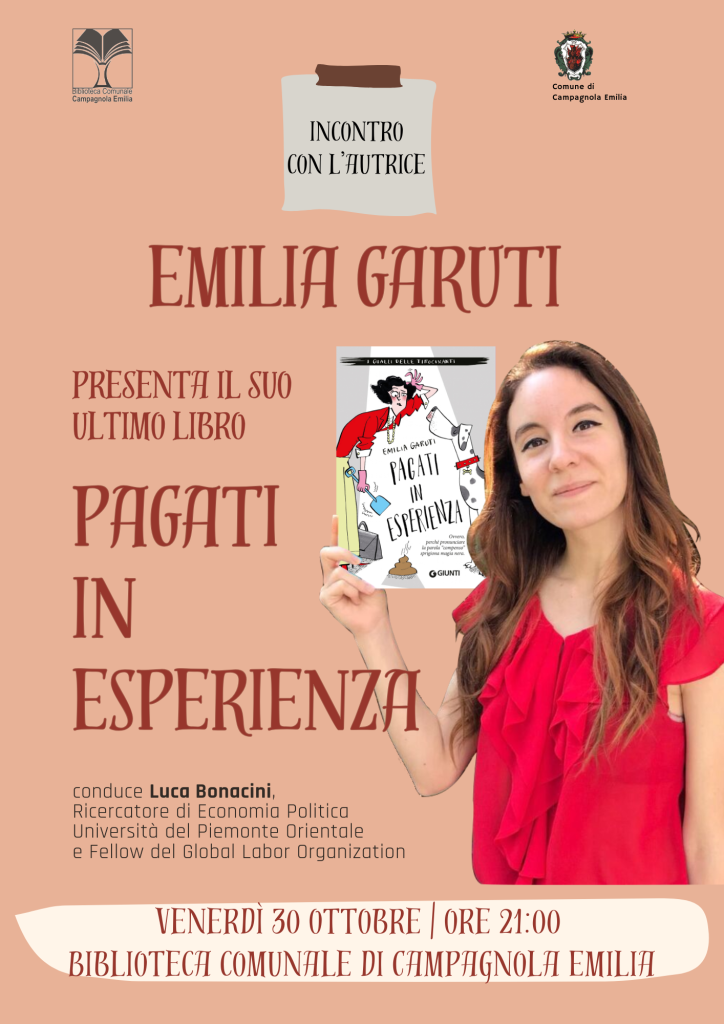 Locandina della presentazione del libro di Emilia Garuti "Pagati in esperienza", alla presenza dell'autrice, venerdì 30 ottobre 2026 alle 21.00 presso la biblioteca comunale
